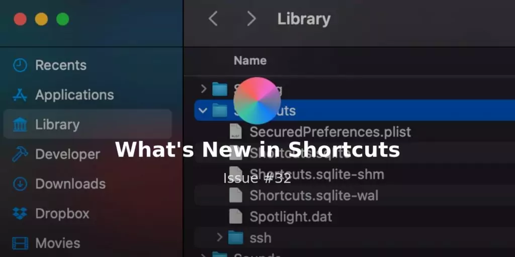 What’s New in Shortcuts – Issue #068