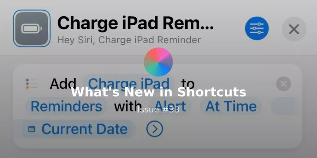 What’s New in Shortcuts – Issue #069
