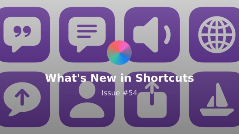 What’s New in Shortcuts – Issue #090