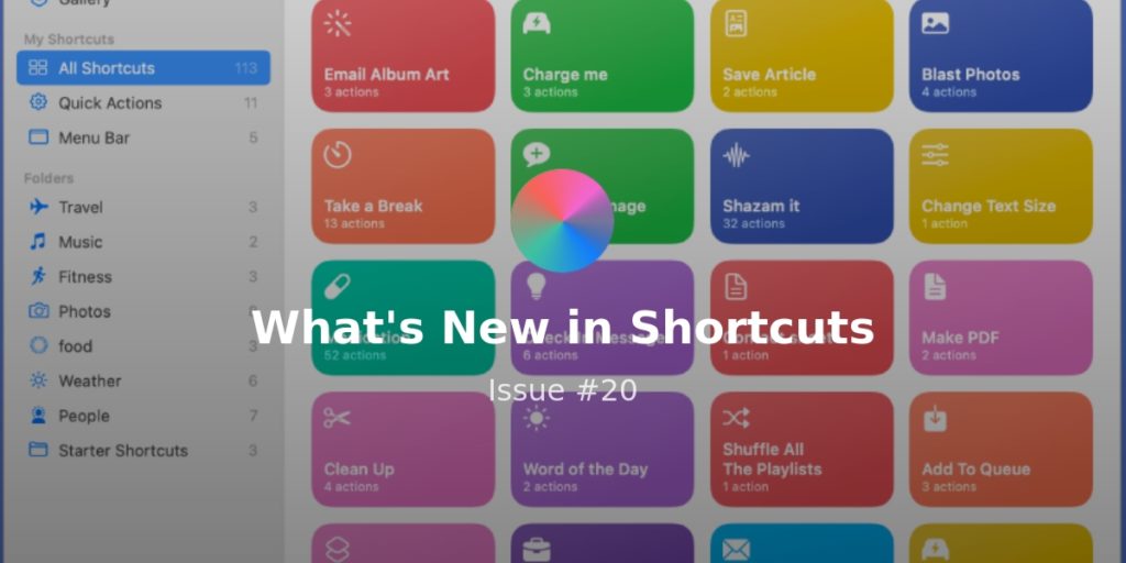 What’s New in Shortcuts – Issue #056