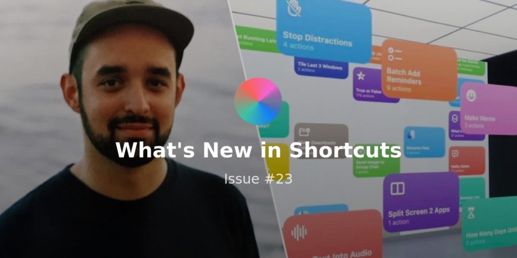 What’s New in Shortcuts – Issue #059