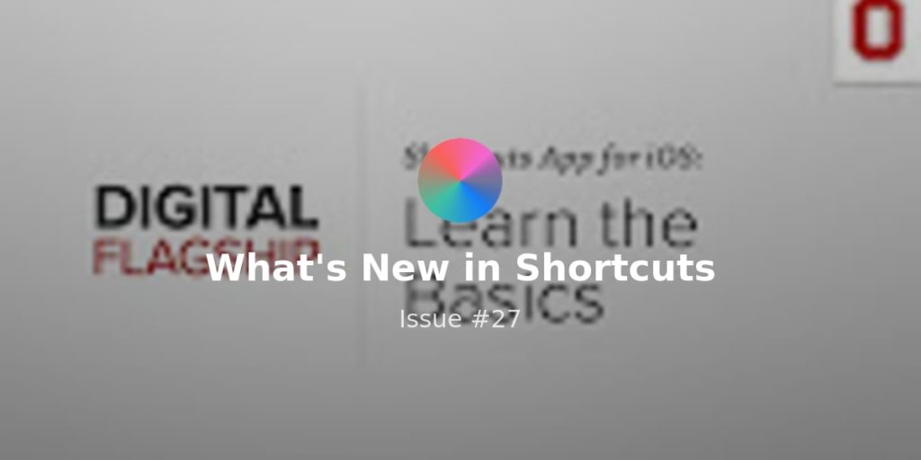 What’s New in Shortcuts – Issue #063