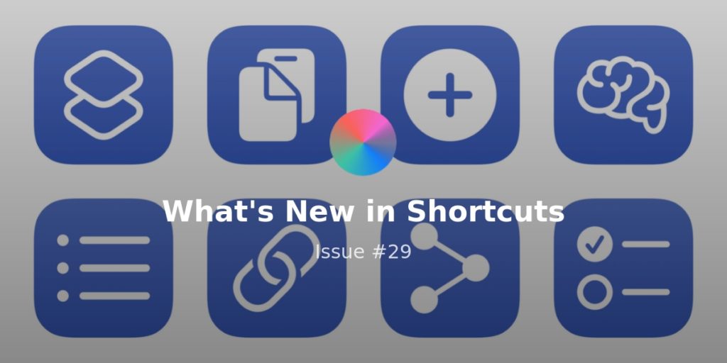 What’s New in Shortcuts – Issue #065
