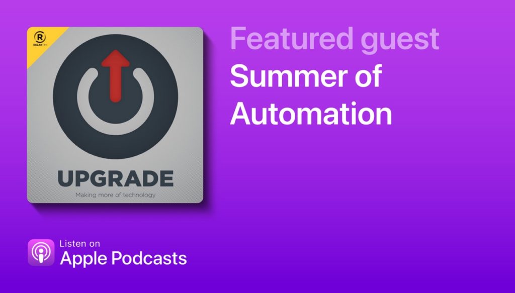 Upgrade #421: Summer of Automation