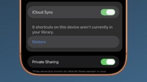 Apple Adds Restore Setting for “Shortcuts On This Device That Aren’t Currently In Your Library”
